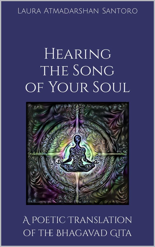 Hearing The Song of Your Soul with Laura Atmadarshan Santoro