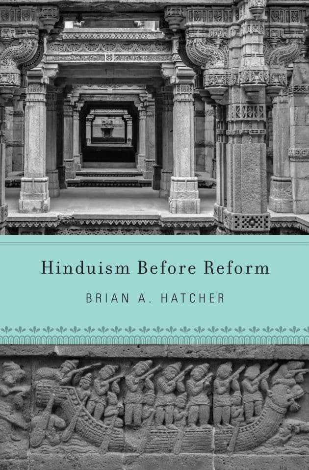 Hinduism Before Reform with Brian A. Hatcher