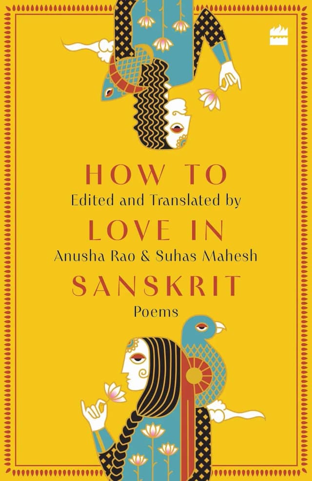 How to Love in Sanskrit with Suhas Mahesh and Anusha Rao