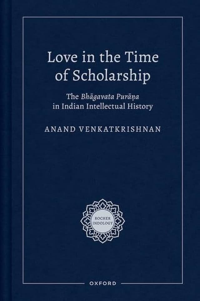 Love in the Time of Scholarship with Anand Venkatkrishnan