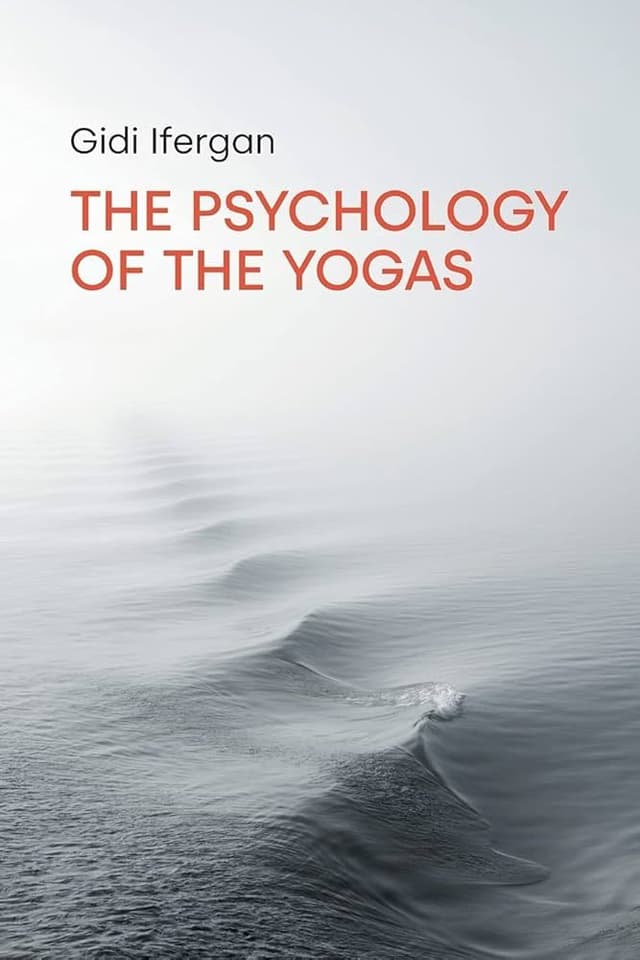 The Psychology of the Yogas with Gidi Ifergan