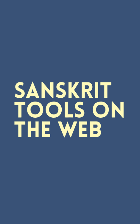 Sanskrit Tools on the Web (Part 1)