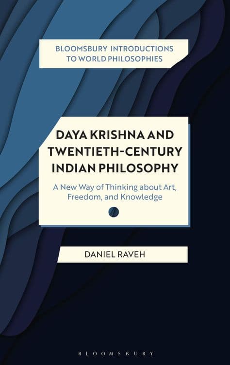 Daya Krishna and Twentieth-Century Indian Philosophy with Daniel Raveh