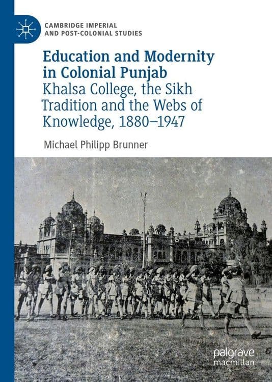 Education and Modernity in Colonial Punjab with Michael P. Brunner