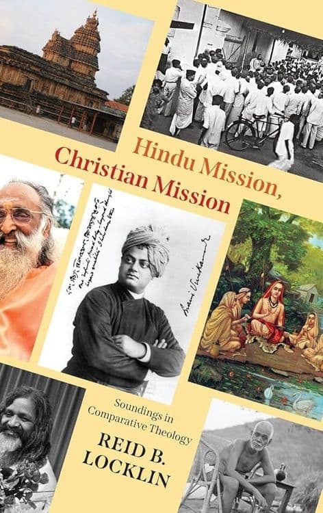 Hindu Mission, Christian Mission with Reid B. Locklin