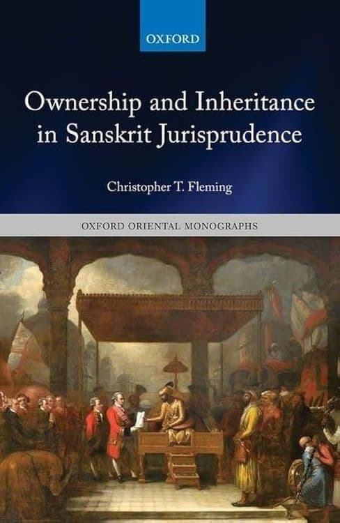 Ownership and Inheritance in Sanskrit Jurisprudence with Christopher T. Fleming