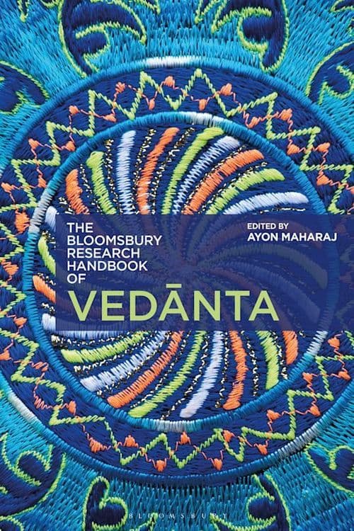 The Bloomsbury Research Handbook of Vedanta with Ayon Maharaj
