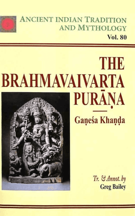 The Brahmavaivarta Purana (Ganesa Khanda) with Greg Bailey