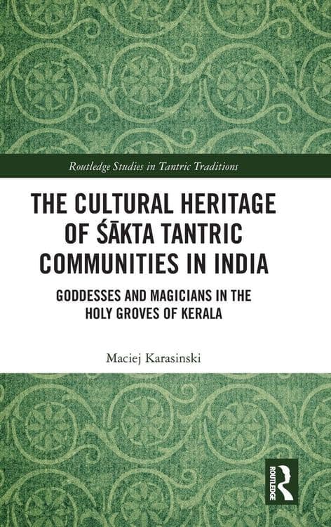 The Cultural Heritage of Śākta Tantric Communities in India with Maciej Karasinski