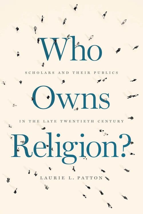 Who Owns Religion? with Laurie Patton