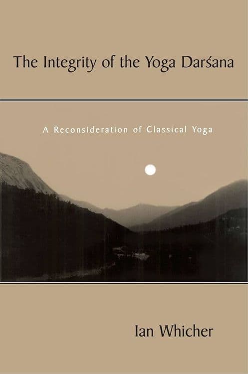 The Integrity of the Yoga Darsana with Ian Whicher