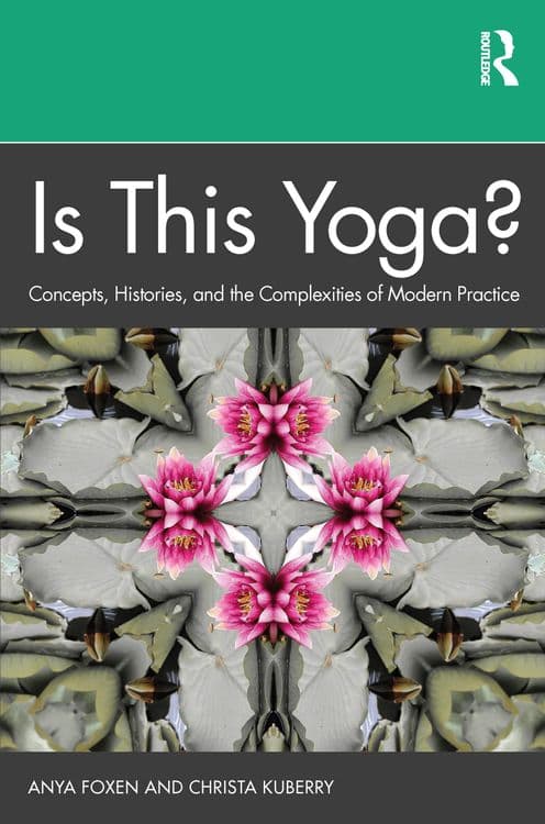 Is this Yoga? with Anya P. Foxen and Christa Kuberry